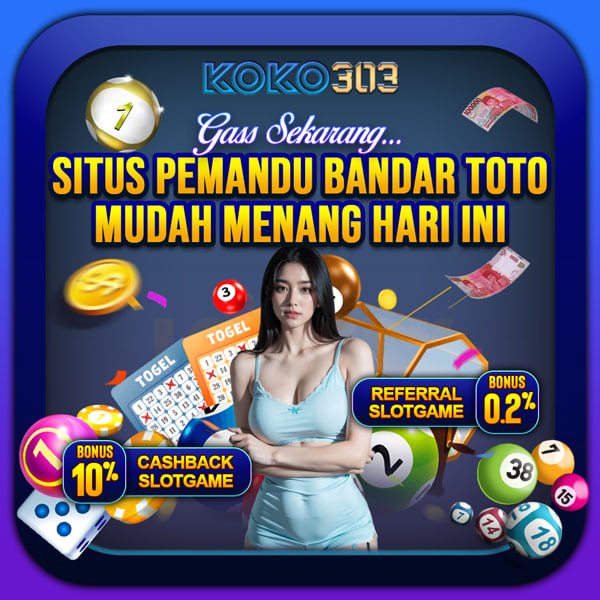 KOKO303 | Situs Pemandu Bandar Toto Mudah Menang Hari Ini