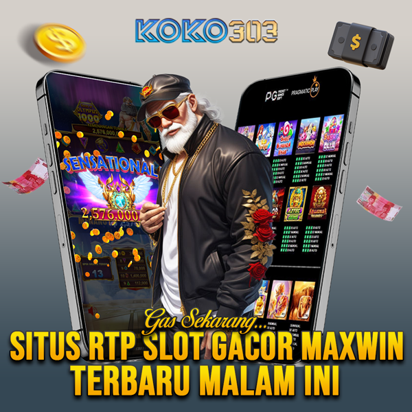 KOKO303 Situs RTP Slot Gacor Maxwin Terbaru Malam Ini